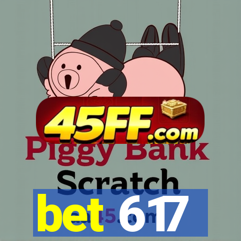 bet 617